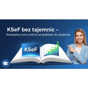 KSeF bez tajemnic – kompletny kurs online od podstaw do eksperta